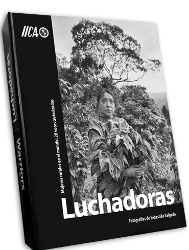 Corteva Agriscience™ e IICA presentan el libro “Luchadoras: mujeres rurales en el mundo”, un homenaje a todas las mujeres del medio rural