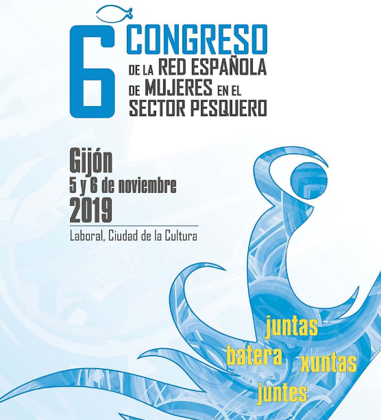 El 6º Congreso de la Red Española de Mujeres en el Sector Pesquero se celebra en Gijón bajo el lema “Por la igualdad en la pesca”