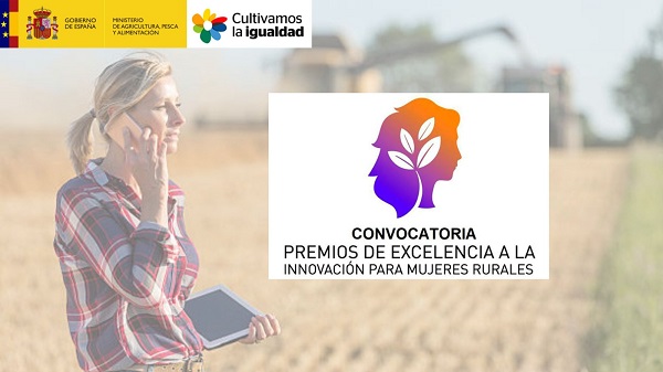 El Ministerio de Agricultura, Pesca y Alimentación amplía el plazo para participar en los XIV Premios de excelencia a la innovación para mujeres rurales
