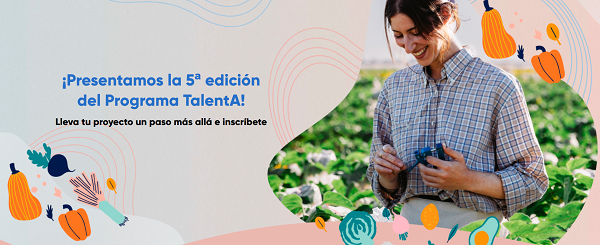 El Programa TalentA, que premia el trabajo de la mujer rural, abre plazo para presentar candidaturas de su quinta edición